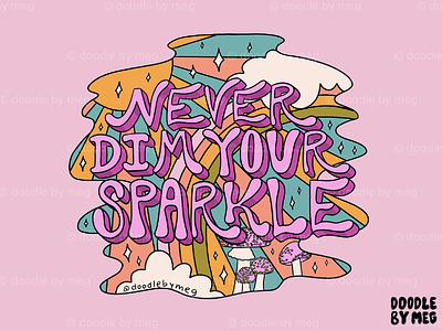 Never Dim Your Sparkle