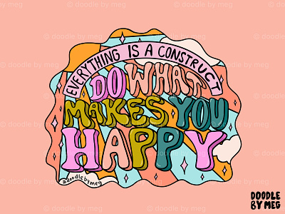 Do What Makes You Happy