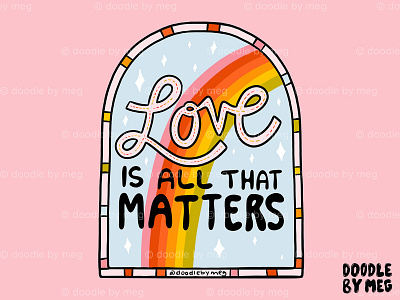 Love Is All That Matters design drawing illustration lettering love pride pride month procreate rainbow typography vintage