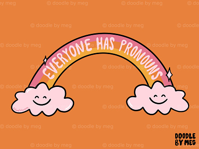 Everyone Has Pronouns design drawing he her him illustration lettering pride procreate pronoun pronouns quote rainbow she them they typography vintage