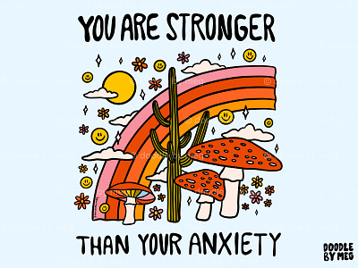 You Are Stronger Than Your Anxiety 60s 70s anxiety cactus design drawing illustration inspiration lettering mental health mushroom nature positive procreate quote rainbow typography vintage
