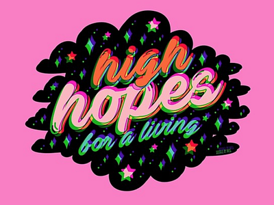 High Hopes for a Living in 3D 3d 60s 70s badge clouds colorful cursive design drawing illustration lettering orange pink psychedelic quote retro turquoise typography vector vintage