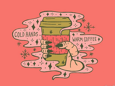 Cold Hands, Warm Coffee coffee coral design drawing green hand hand drawing hand lettering illustration lettering nails pink quote snowflake typography winter