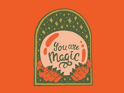 You are Magic badge crystal ball design drawing folk art green hands illustration magic orange pink psychedelic retro vintage witch