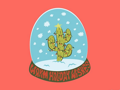 Warm Holiday Wishes badge cactus christmas christmas tree design drawing holidays illustration lettering psychedelic quote retro saguaro snow snowglobe succulent typography vector vintage winter