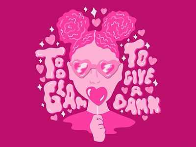 Too Glam to Give a Damn design drawing funny girl girl illustration heart illustration lettering love pink psychedelic quote retro sparkles sunglasses typography valentine valentine day vector vintage