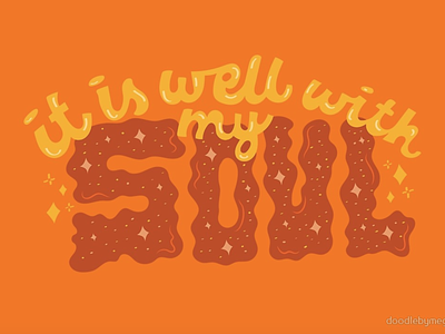 It is well with my Soul 60s 70s cursive design drawing gold hippie illustration lettering mustard orange psychedelic quote retro souls sparkle star typography vector vintage