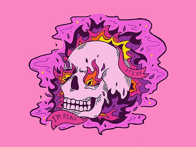 It's Ok I'm Fine banner calavera design drawing fire hand drawing illustration lettering mental health orange pink purple quote ribbon skull skull a day skull art typography