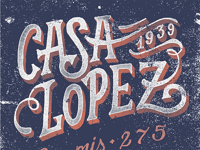 "Casa Lopez" 1939 custom handmade illustration lettering letters magnet sketch type typography wine