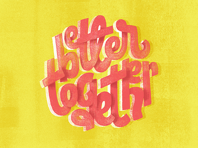 Better Together hand drawn hand lettering handmade lettering pencil type typography