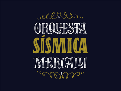 Orquesta Sísmica Mercalli calligraphy handmade illustration lettering logo pattern postcard texture