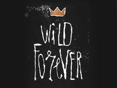 Wild Forever design illustration maurice sendak print tribute typography