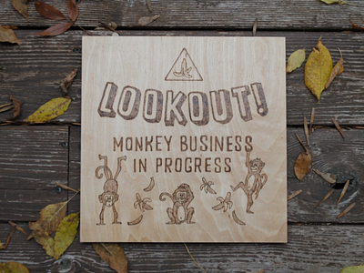 Monkey Business Woodburned Sign