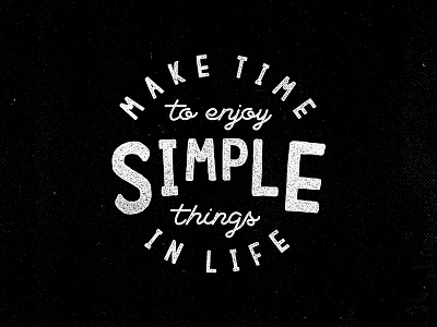 Make time to enjoy simple things in life hand drawn hand lettering lettering typography