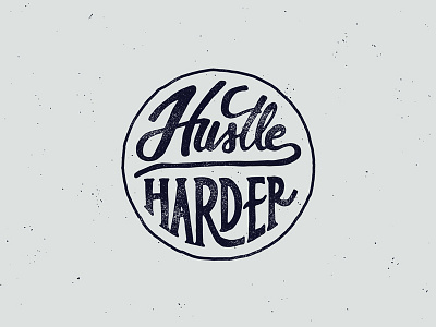 Hustle Harder