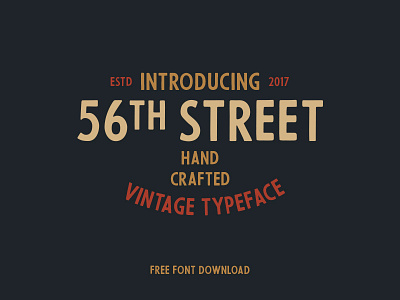 56th Street (free font) badge branding font free hand drawn lettering retro typeface typography vintage