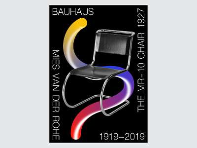 Poster Series for Bauhaus 1919-2019 bauhaus bauhaus100 cantilever chair design chair chair design mies van der rohe poster poster a day poster challenge poster collection poster design the mr-10 chair