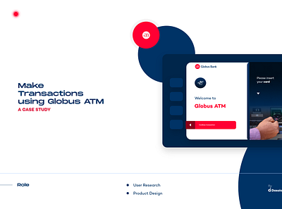 Globus Bank ATM -- Redesign banking bankingapp design fintech typography ui ux