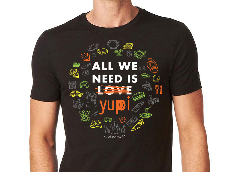 All We Need is... yupi logo t-shirt