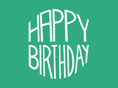 Happy Birthday birthday green hand lettering handlettering happy birthday