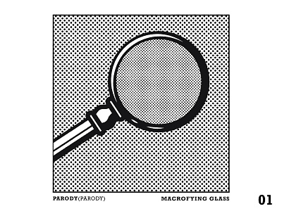 Macro-Fying Glass art history black dot halftone lichtenstein magnifying glass parody series white