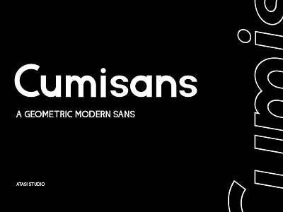Cumisans - a Geometric Modern Sans bold cumisans font font family fonts geometric hipster type type design typeface typography