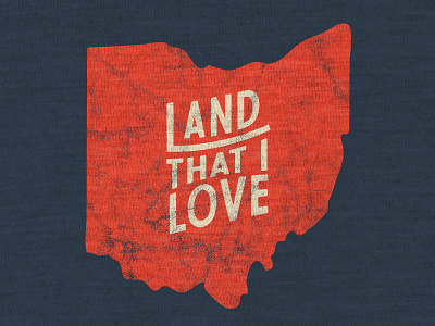 Land That I Love ephemra heather lettering ohio texture tshirt vintge