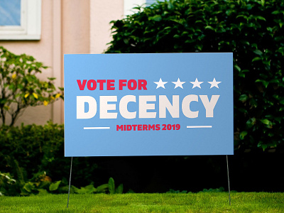 Vote For Decency america democracy political politics sign vote yard sign