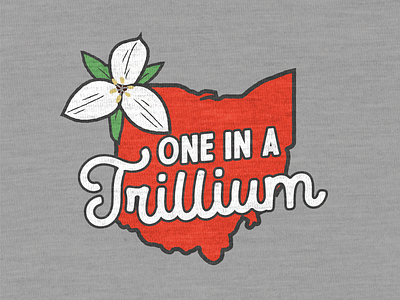 One in a Trillium classic flower ohio pun retro script shirt state trillium tshirt
