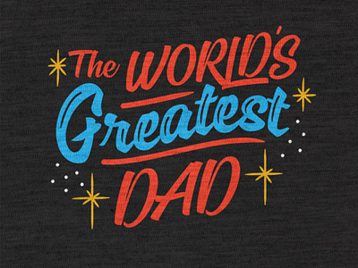 Worlds Greatest dad fathers day fathersday handlettering lettering neon procreate retro sign signage tattoo tshirt typedesign typeography vintage