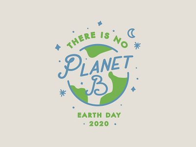 No Planet B climate change conservation earth earth day monoline planet b space stars