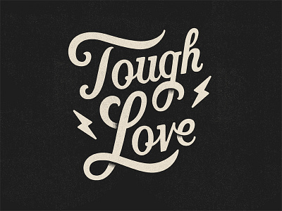 Tough Love hand lettering lettering lightning tough type