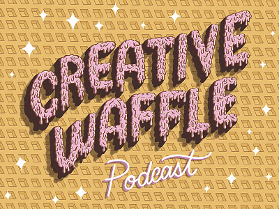 Creative Waffle Podcast design drip drip type drippy drop shadow handlettering illustration lettering pink podcast typography waffle yellow