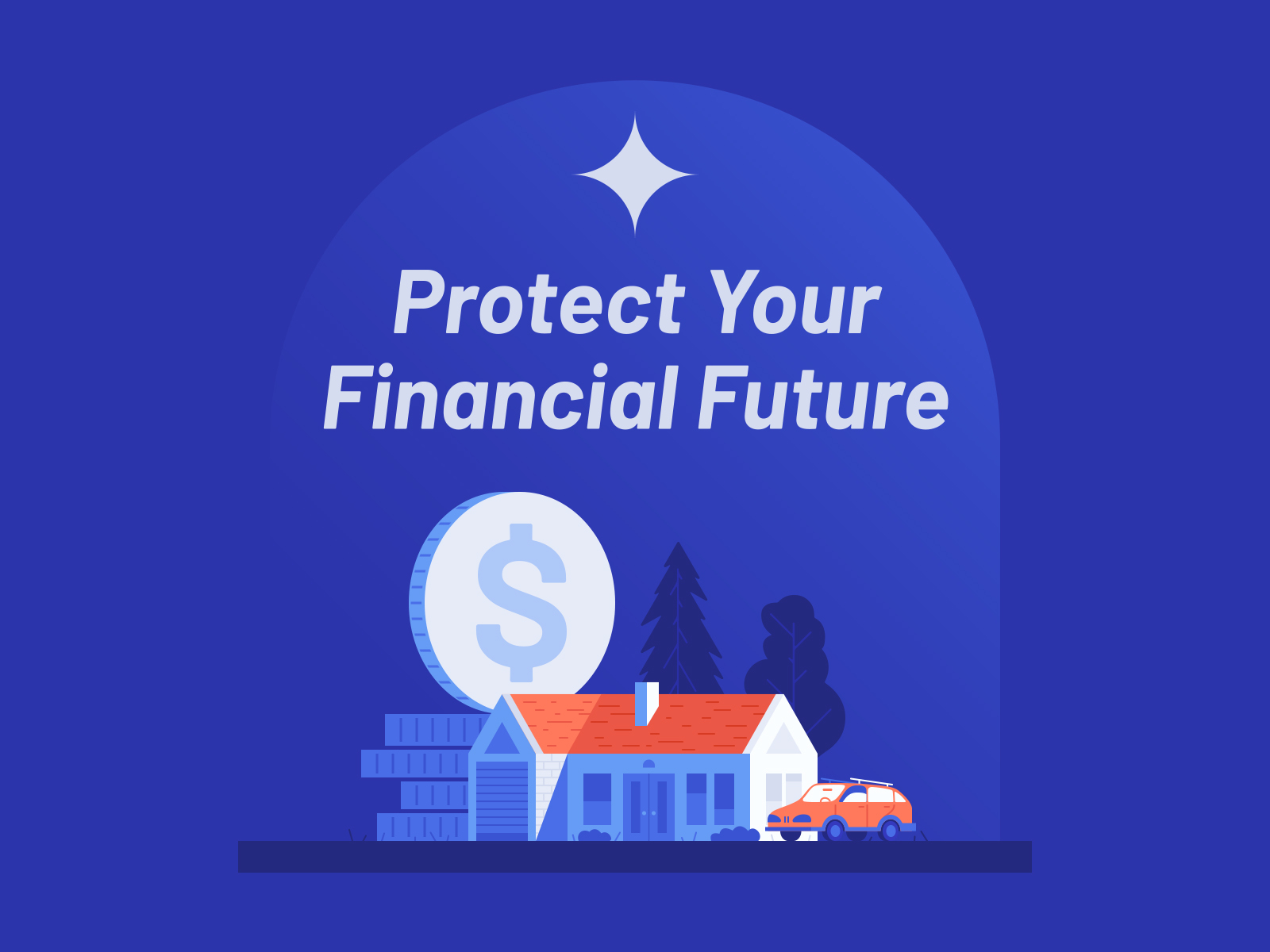 Protect Financial Future protect dollar coin car mountain house coins insurance house home finance design title flat vector illustration