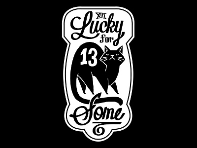 Lucky For Some 13 cat lucky patch punk thirteen typography