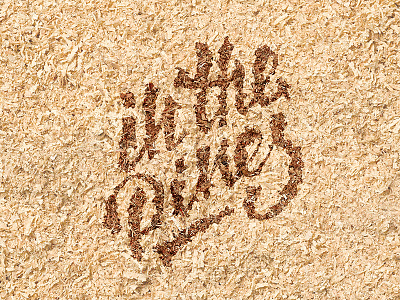 inthePines / sawdust llettering calligraphy inthepines. shop lettering logo manufactory pencil pines sawdust wood