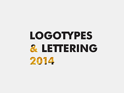 LOGOTYPES & LETTERING 2014 be behance brand brash collection cyrilmikhailov lettering logo logotype monogram pack