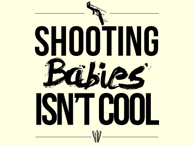 Not Cool babies cool font not poster shooting text west yellow