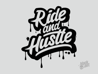 Ride And Hustle