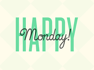 Happy Monday happy monday type typography