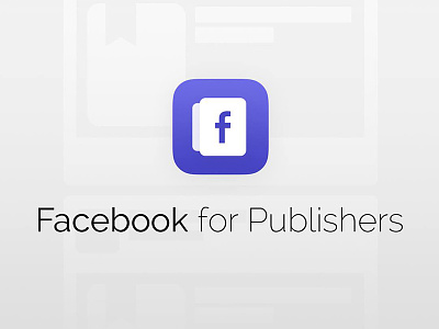 Facebook for Publishers / WIP