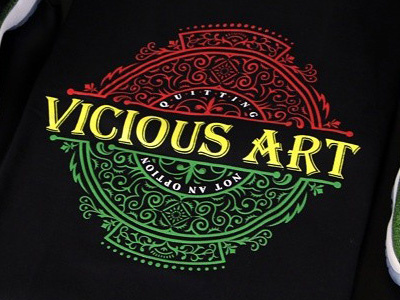 Vicious Art - Quitting! Not An Option apparel clothing deonic flourish tshirt vector vicious art