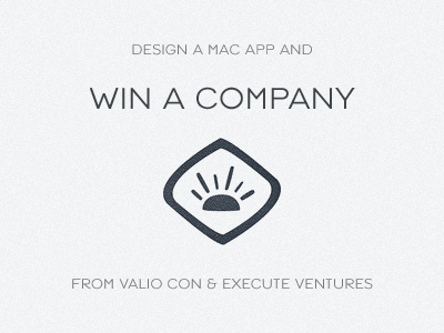 Win A Company - Contest apps conference contest email execute execute ventures valio con win
