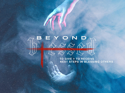 Beyond Blessed - series graphic