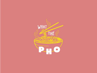 What the pho