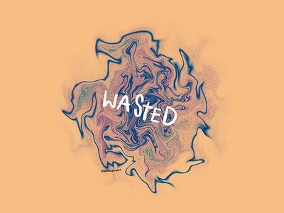 Wasted