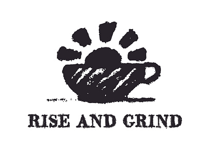 Rise And Grind