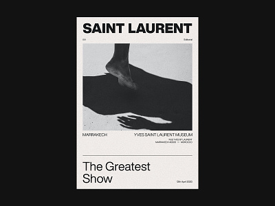 Saint Laurent The Greatest Show Editorial branding clean concept design editorial event fashion graphic greatest marrakech minimal museum saint laurent show typography ui ui design ux web webdesign