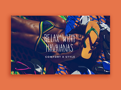 Relax with Havaianas ecommerce email marketing flipflop havaianas image minimalism model newsletter design skechers slippers uidailychallenge web