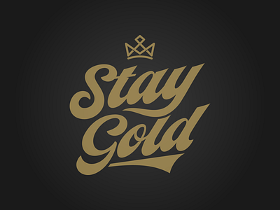 Stay Gold crown gold graphic design stay gold